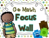 Go Math Focus Wall - Kindergarten {Entire Year} {Common Co