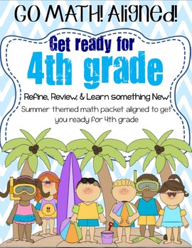 go math 3rd grade getting ready for 4th grade summer themed packet