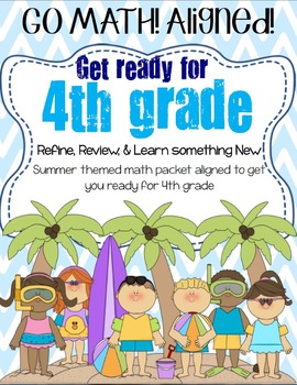 Preview of Go Math! 3rd Grade Getting Ready for 4th Grade SUMMER THEMED PACKET!