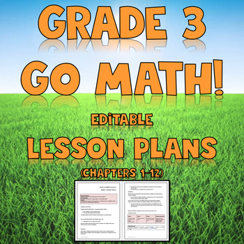 Preview of Go Math Grade 3 Chapter 1-12 Editable Lesson Plans Mega Bundle