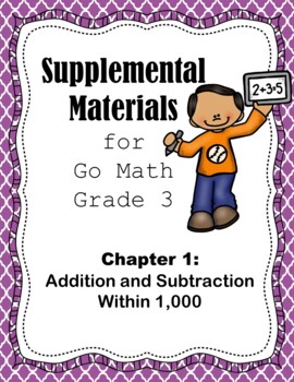 Preview of Go Math Grade 3 Supplemental Materials BUNDLE - Ch. 1 & 2