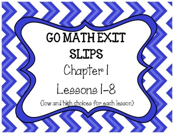Preview of Go Math Grade 4 Exit Slips, Chapters 1-5