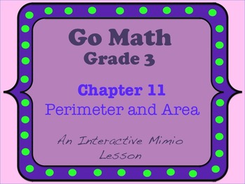 Preview of Go Math Interactive Mimio Lesson Chapter 11 Perimeter and Area