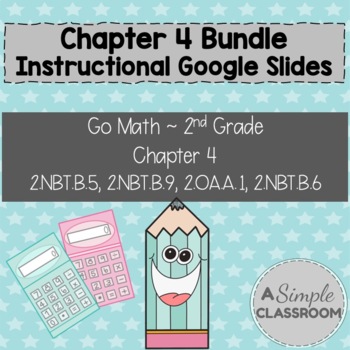 Preview of Chapter 4 *Instructional* Google Slides Bundle - Go Math Grade 2