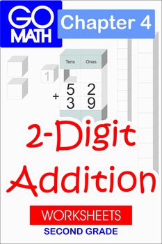 Preview of Go Math Second Grade: Chapter 4 Supplement - 2 Digit Addition