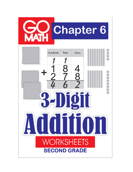 Preview of Go Math Second Grade: Chapter 6 Supplement - 3-Digit Addition