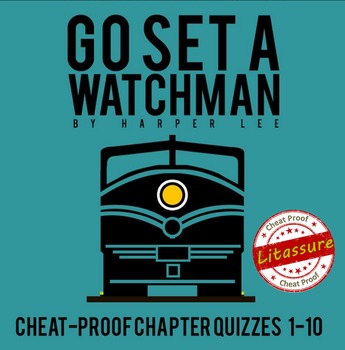 Preview of Go Set a Watchman Chapters 1-10 Quizzes- Cheat-Proof!!