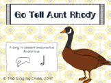 Go Tell Aunt Rhody: A Song to Teach fa and ta-a