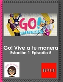 Go! Vive a tu manera Season 1 episodes 1-5