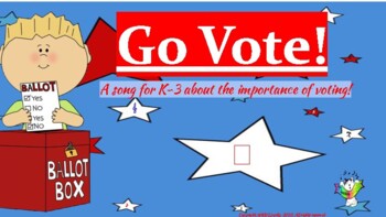 Preview of Go Vote! A Song for K-3 About the Importance of Voting!