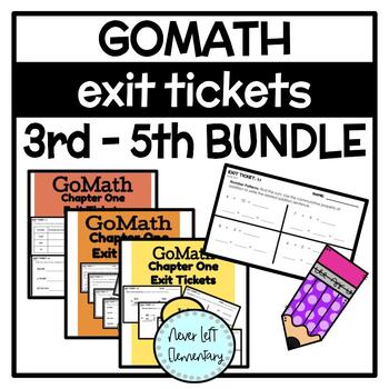 Preview of GoMath Exit Tickets - Third, Fourth, and Fifth Grades BUNDLE
