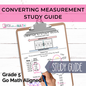 Preview of GoMath Grade 5 Chapter 10 Study Guide - Converting Measurement
