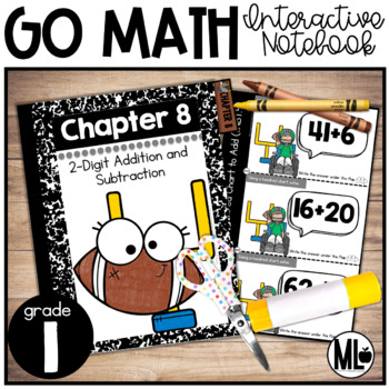 Preview of GoMath Interactive Notebook, 2-Digit Add. and Sub. - Chapter 8-First Grade