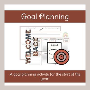 Preview of Goal Planning | Reflection + Collaborative Activity