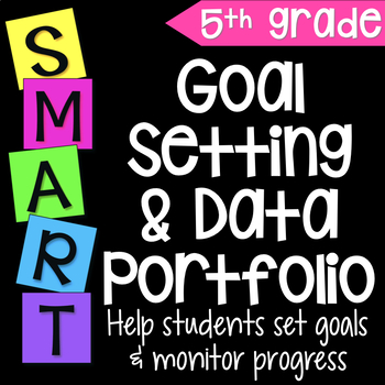 Preview of Goal Setting Data Portfolio - Student Templates Worksheets Checklists 5th Grade