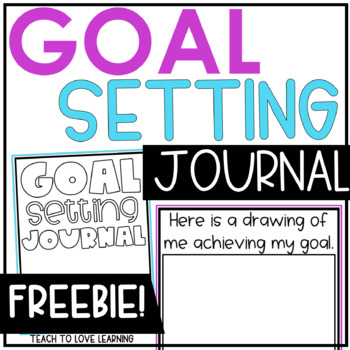 TPT resource cover image with the text "Goal Setting Journal Freebie"