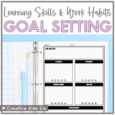 Goal Setting - Learning Skills & Work Habits - Self Assessments