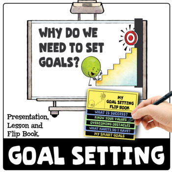 Preview of Goal Setting Lesson and Flipbook