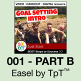 Goal Setting Lesson SEOT 001 B: Just Start ✅ Easel by TpT™