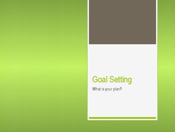 Preview of Goal Setting Project....  Planning Ahead!