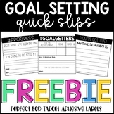 Goal Setting Quick Slips for Students
