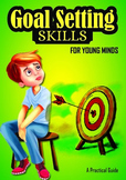 Goal Setting Skills for Young Minds