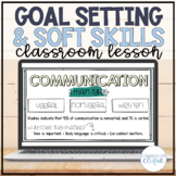 Goal Setting & Soft Skills Classroom Lesson High School Students