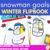 Goal Setting Winter Flip Book Snowman Goals Counseling Activity
