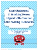 Goal Statement and Tracking Forms Aligned with Common Core