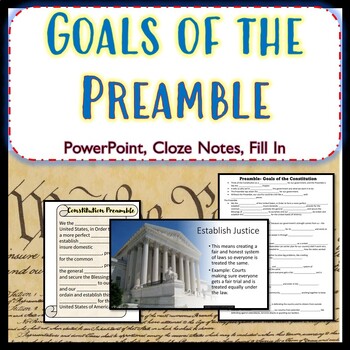Preview of Goals of the Preamble to the Constitution PowerPoint Notes Fill In SS.7.CG.1.8
