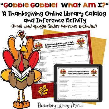 Preview of Gobble Gobble! What Am I? A Thanksgiving Library Catalog and Inference Activity