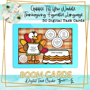 Preview of Gobble Till You Waddle Thanksgiving Figurative Language BOOM Cards – Speech