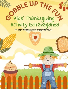 Preview of Gobble Up the Fun: Kids’ Thanksgiving Activity Extravaganza