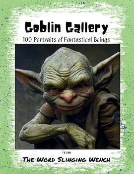 Preview of Goblin Gallery - 100 Portraits of Fantastical Beings - Printable Character Cards