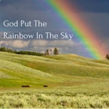 Preview of Bible Song: God Put The Rainbow In The Sky