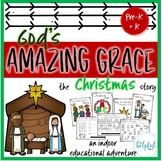 God's Amazing Grace ~ Christmas story (Grades Pre-K+K)