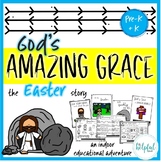 God's Amazing Grace - Easter Story (PreK + K)