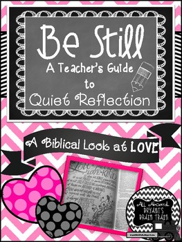 Preview of God's Love Teacher Bible Study Devotion: Be Still (A Biblical Look at Love)