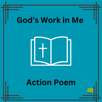 Preview of God's Work in Me Action Poem
