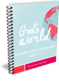 God's World: Early Learning Bible Curriculum | Toddler Pre