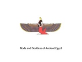 Gods and Goddess of Ancient Egypt Powerpoint