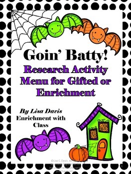 Preview of Goin’ Batty! Research Activity Menu for Gifted or Enrichment