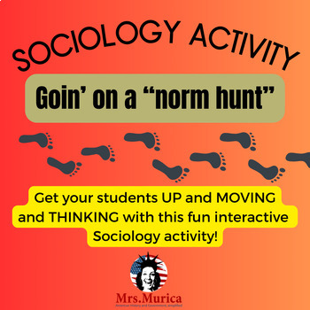 Preview of Goin' On a Norm Hunt!  Sociology Activity