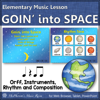 Preview of Elementary Music & Orff Lesson Goin' into Space Instruments Rhythm & Composition
