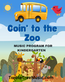 Goin' to the Zoo, A Kindergarten Music Program Treble Tree Music