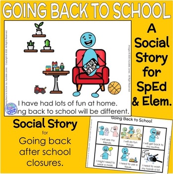Going Back to School- A Social Story after Closures for SpEd or Early Elem.