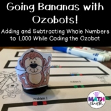 Going Bananas With Ozobots! Adding and Subtracting Whole N