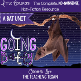 Going Batty:  A Non-Fiction Bat Unit
