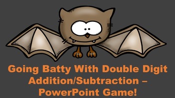 Preview of Going Batty With Double Digit Addition and Subtraction - PowerPoint Game