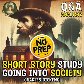 Preview of Going Into Society Q&A Analysis of Charles Dickens Sub Plan
